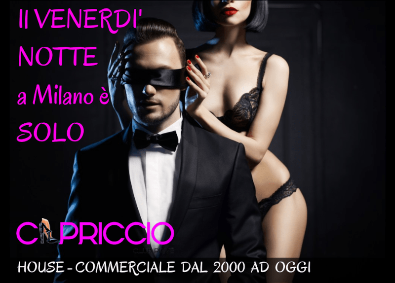 venerdi capriccio disco club privè milano, swinger club scambisti, scambio coppie, coppia scambista